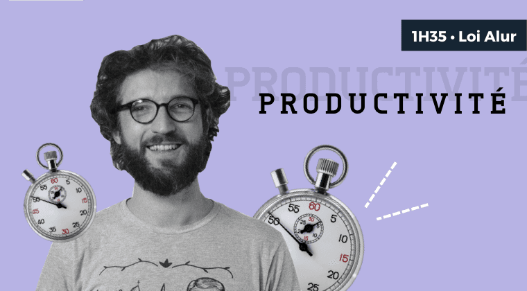 Gérer son temps, gagner en productivité et prioriser les tâches qui rapportent