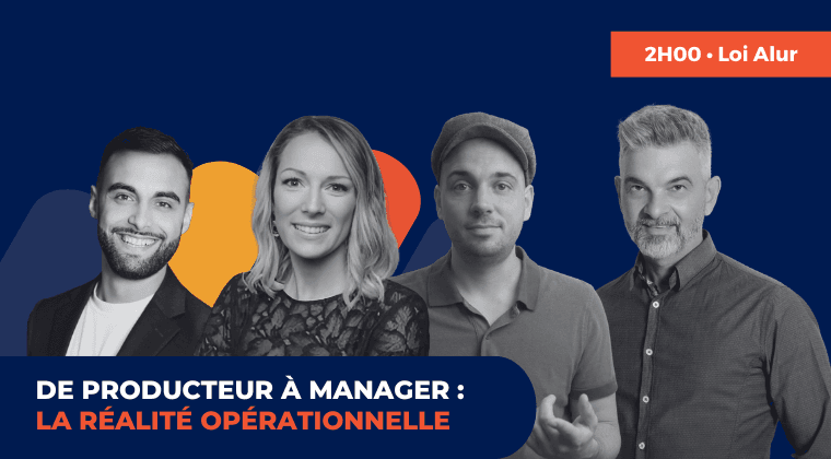Masterclass - de producteur à manager : la réalité opérationnelle