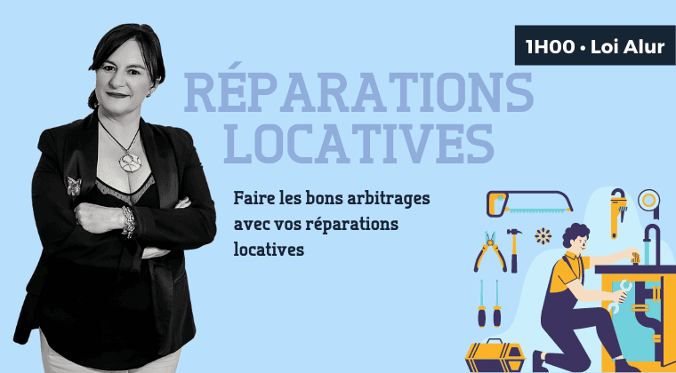 Faire les bons arbitrages avec vos réparations locatives