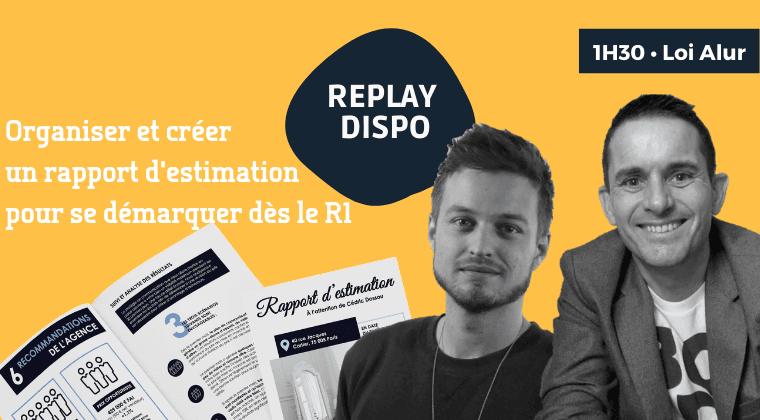 Organiser et créer un rapport d'estimation pour se démarquer dès le R1