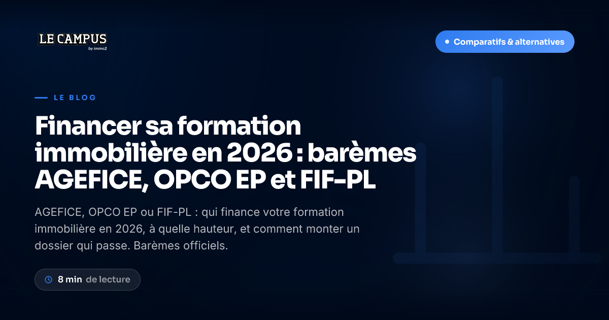 Financer sa formation immobilière en 2026 : barèmes AGEFICE, OPCO EP et FIF-PL