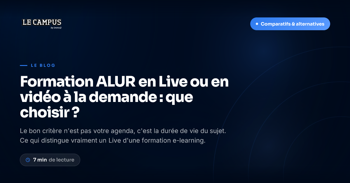 Formation ALUR en Live ou en vidéo à la demande : que choisir ?