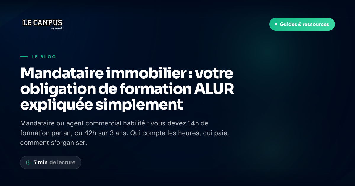 Mandataire immobilier : votre obligation de formation ALUR expliquée simplement
