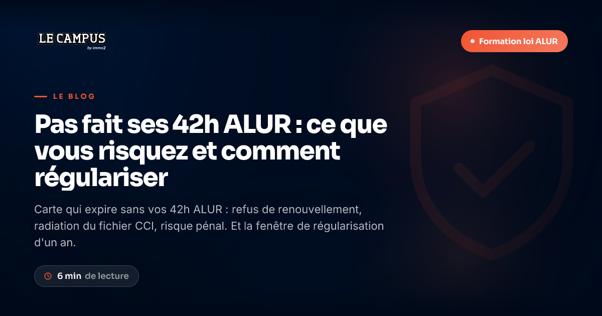 Pas fait ses 42h ALUR : ce que vous risquez et comment régulariser